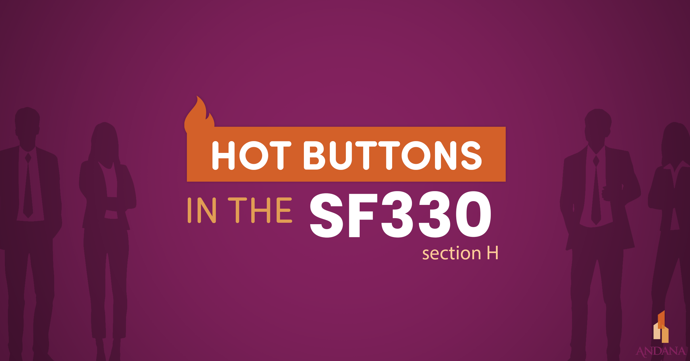 Hot Buttons in the SF330 Section H