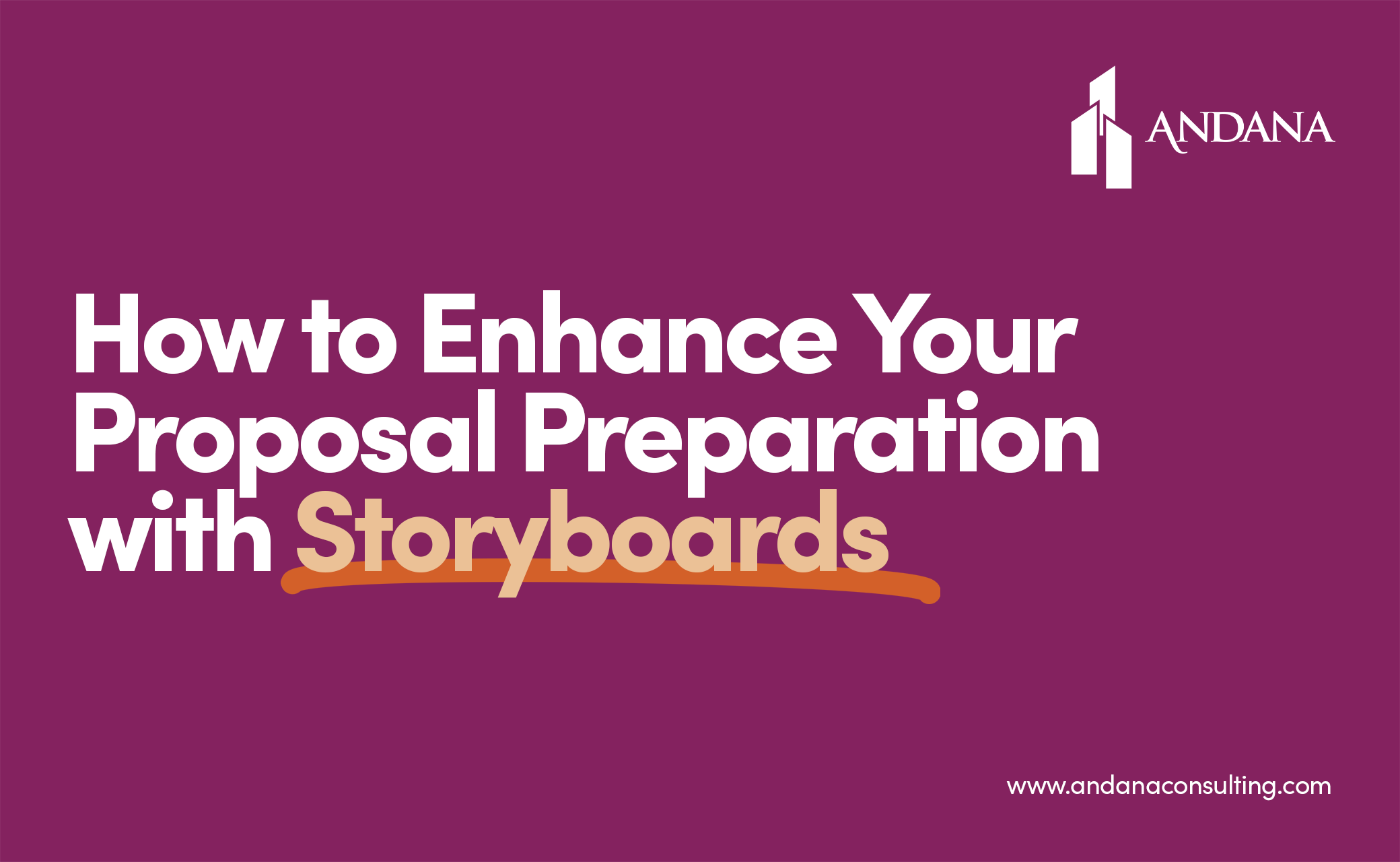 Enhance Your Proposal Preparation with Storyboards