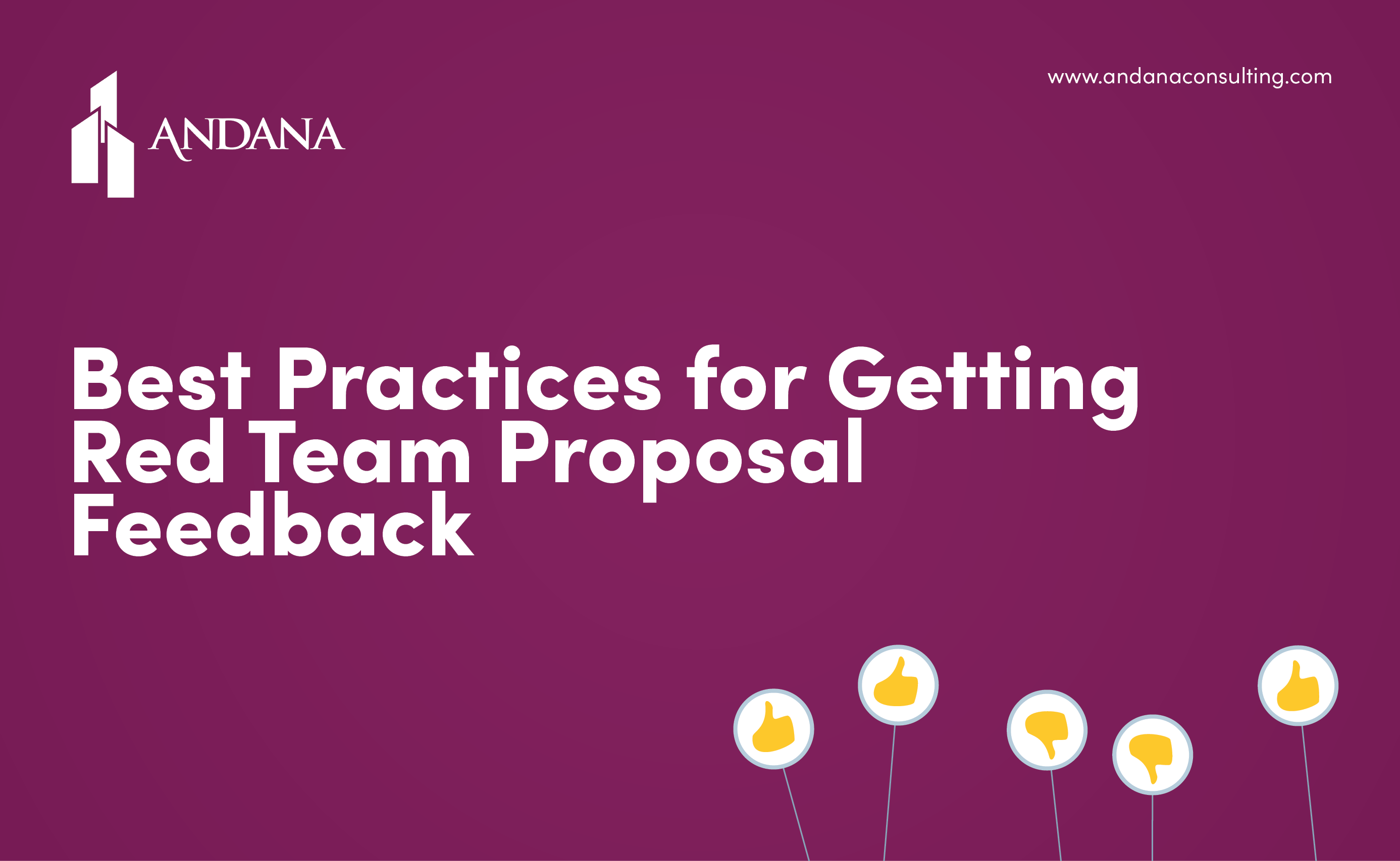 Best Practices for Getting Proposal Feedback During a Red Team Review
